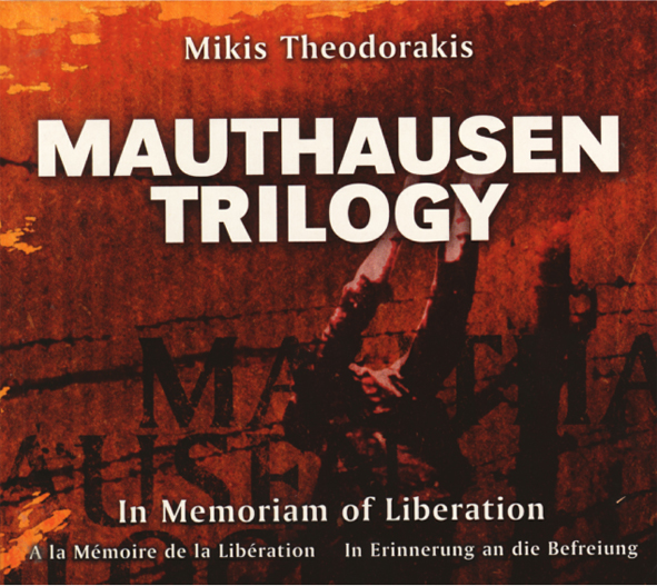 Mikis Theodorakis Mauthausen Trilogy Holocaust